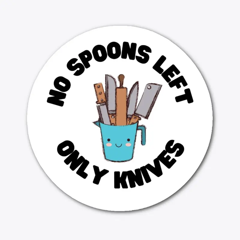 No Spoons Left